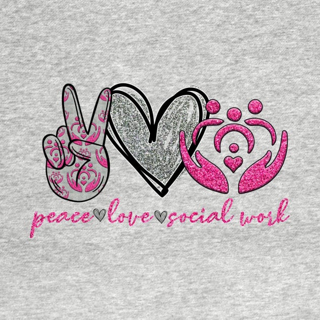 Peace Love & Social Work - Women's Comfort Tee by Ink in Possibilities